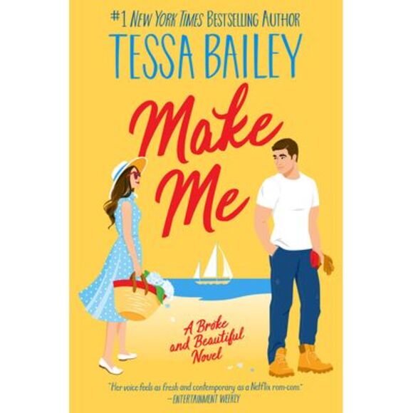 Make Me: A Broke and Beautiful Novel -- Tessa Bailey - Picture 1 of 2